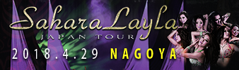 SaharaLayla Japan Tour 2018.4.29名古屋開催